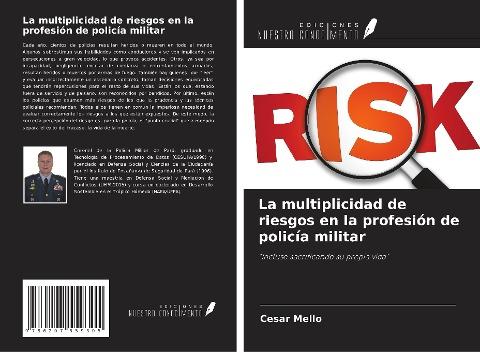 La multiplicidad de riesgos en la profesión de policía militar