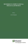 Methods in Computational Molecular Physics