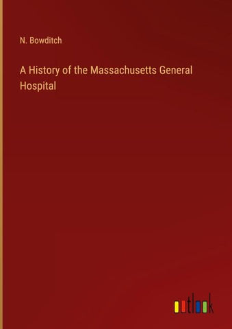 A History of the Massachusetts General Hospital