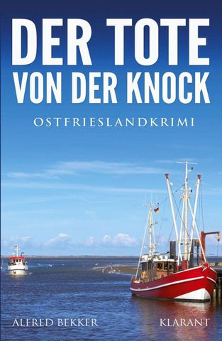 Der Tote von der Knock. Ostfrieslandkrimi