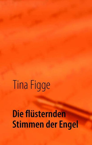 Die flüsternden Stimmen der Engel