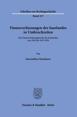 Finanzverfassungen des Saarlandes in Umbruchzeiten.