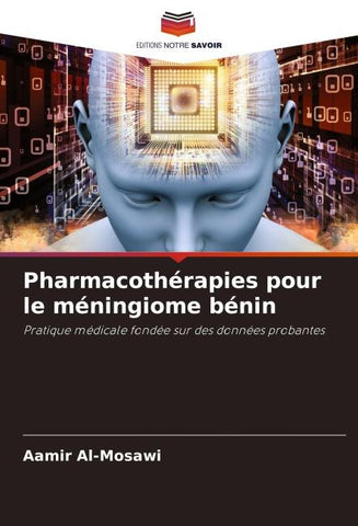 Pharmacothérapies pour le méningiome bénin
