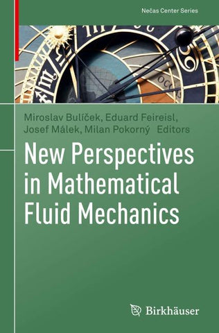 New Perspectives in Mathematical Fluid Mechanics