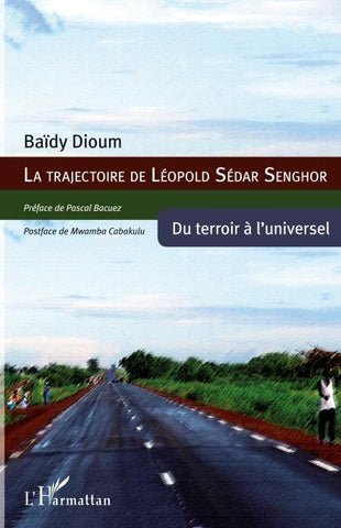 La trajectoire de Léopold Sédar Senghor