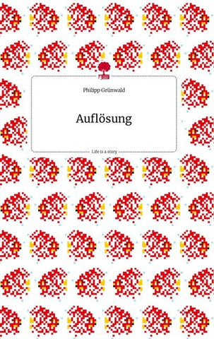 Auflösung. Life is a Story - story.one