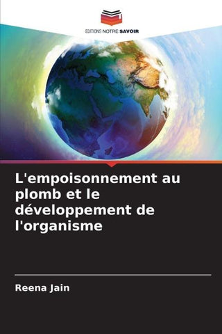 L'empoisonnement au plomb et le développement de l'organisme