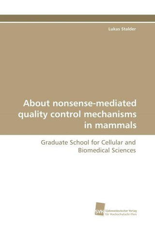 About nonsense-mediated quality control mechanisms in mammals