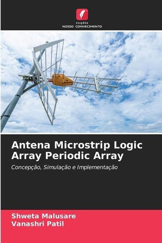 Antena Microstrip Logic Array Periodic Array