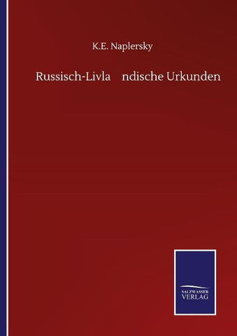 Russisch-Livla¿ndische Urkunden