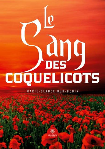 Le sang des coquelicots