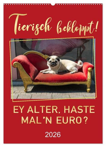 Tierisch bekloppt! (Wandkalender 2026 DIN A2 hoch), CALVENDO Monatskalender