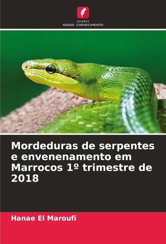 Mordeduras de serpentes e envenenamento em Marrocos 1º trimestre de 2018