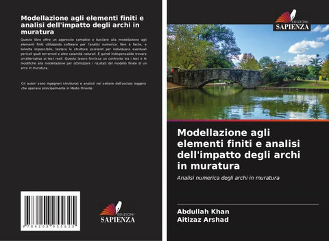 Modellazione agli elementi finiti e analisi dell'impatto degli archi in muratura