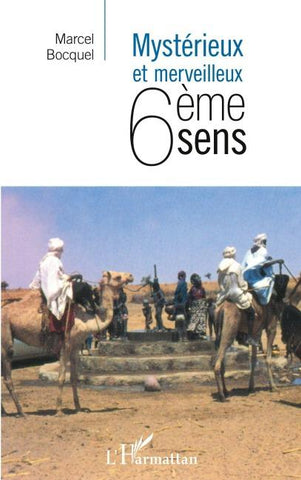 Mystérieux et merveilleux 6eme sens