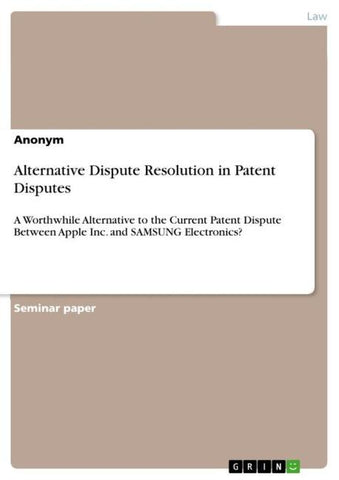Alternative Dispute Resolution in Patent Disputes