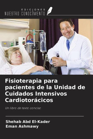 Fisioterapia para pacientes de la Unidad de Cuidados Intensivos Cardiotorácicos
