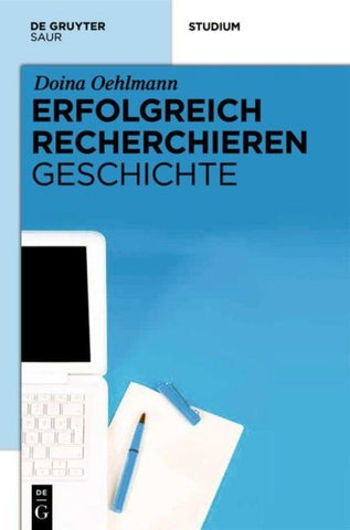 Erfolgreich recherchieren - Geschichte