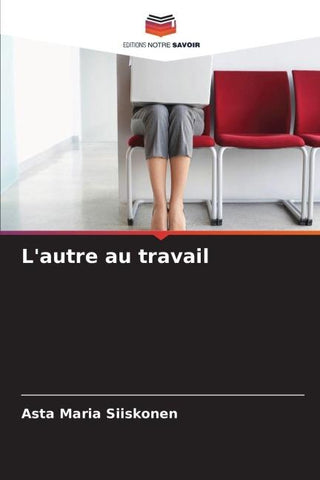 L'autre au travail