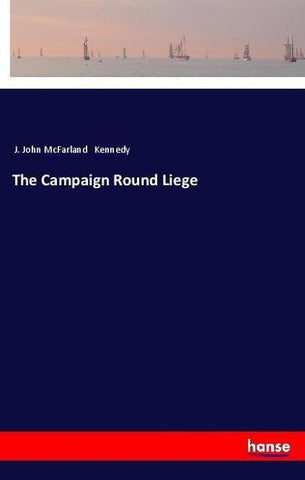 The Campaign Round Liege