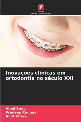 Inovações clínicas em ortodontia no século XXI