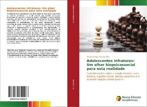Adolescentes infratores: Um olhar biopsicossocial para esta realidade