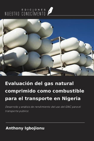 Evaluación del gas natural comprimido como combustible para el transporte en Nigeria