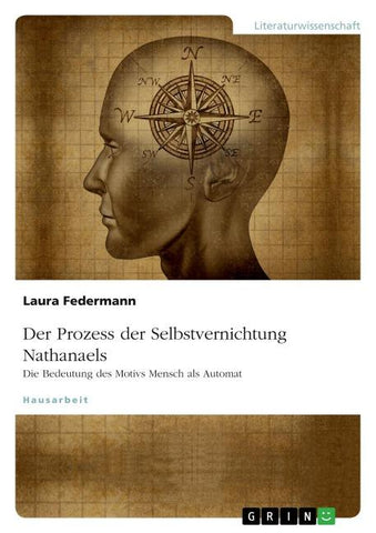 Der Prozess der Selbstvernichtung Nathanaels. Die Bedeutung des Motivs Mensch als Automat