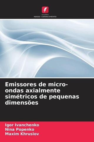 Emissores de micro-ondas axialmente simétricos de pequenas dimensões