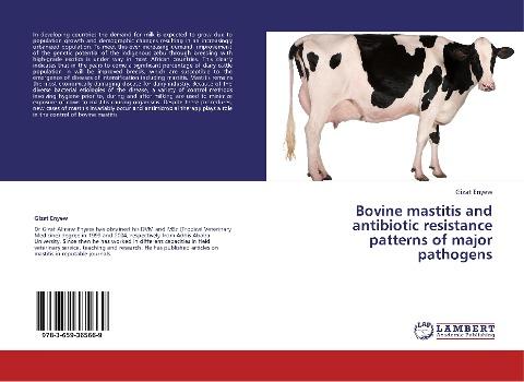 Bovine mastitis and antibiotic resistance patterns of major pathogens