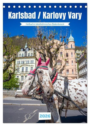 Karlsbad / Karlovy Vary - Heilbad im Westböhmischen Bäderdreieck (Tischkalender 2026 DIN A5 hoch), CALVENDO Monatskalender