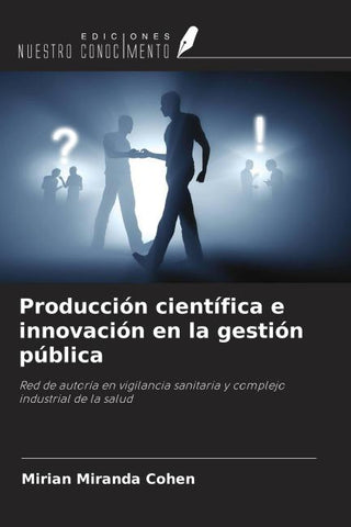 Producción científica e innovación en la gestión pública