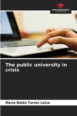 The public university in crisis