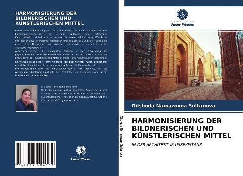 HARMONISIERUNG DER BILDNERISCHEN UND KÜNSTLERISCHEN MITTEL