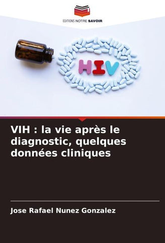 VIH : la vie après le diagnostic, quelques données cliniques