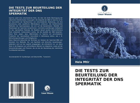 DIE TESTS ZUR BEURTEILUNG DER INTEGRITÄT DER DNS SPERMATIK