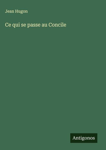 Ce qui se passe au Concile