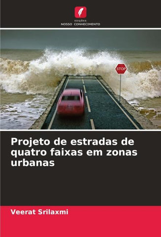 Projeto de estradas de quatro faixas em zonas urbanas