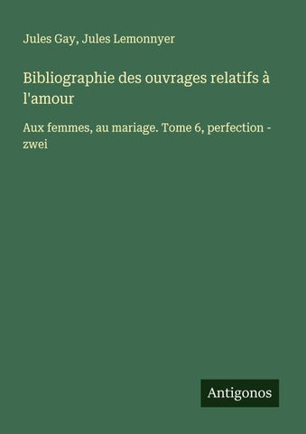 Bibliographie des ouvrages relatifs à l'amour