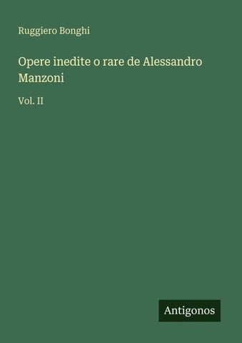 Opere inedite o rare de Alessandro Manzoni