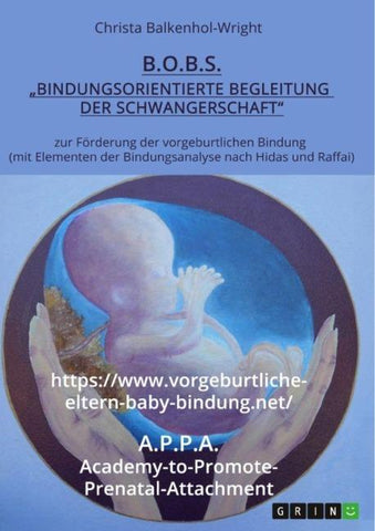 B.O.B.S. (Bindungsorientierte Begleitung der Schwangerschaft)