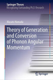 Theory of Generation and Conversion of Phonon Angular Momentum