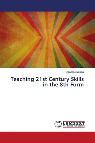 Teaching 21st Century Skills in the 8th Form