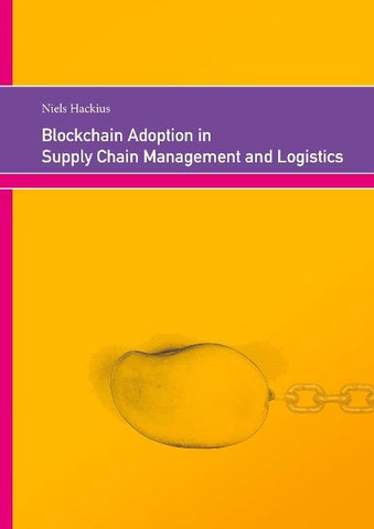 Blockchain Adoption in Supply Chain Management and Logistics