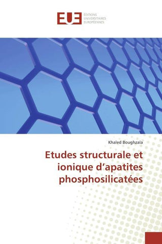 Etudes structurale et ionique d'apatites phosphosilicatées