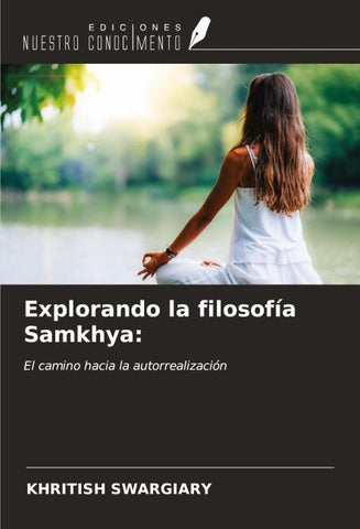 Explorando la filosofía Samkhya: