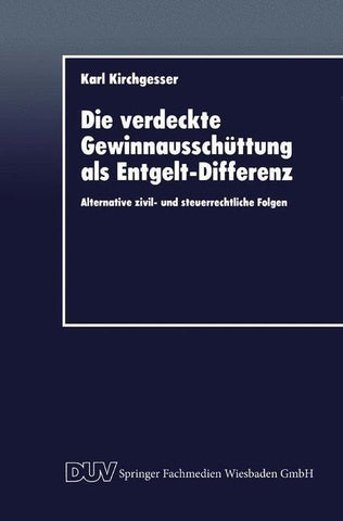 Die verdeckte Gewinnausschüttung als Entgelt-Differenz