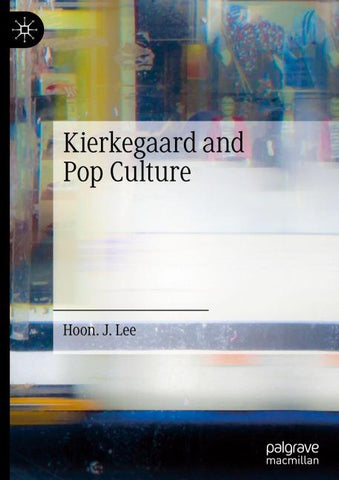 Kierkegaard and Pop Culture