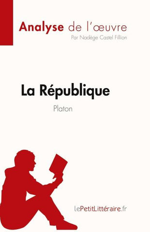 La République de Platon (Analyse de l'¿uvre)