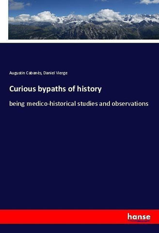 Curious bypaths of history